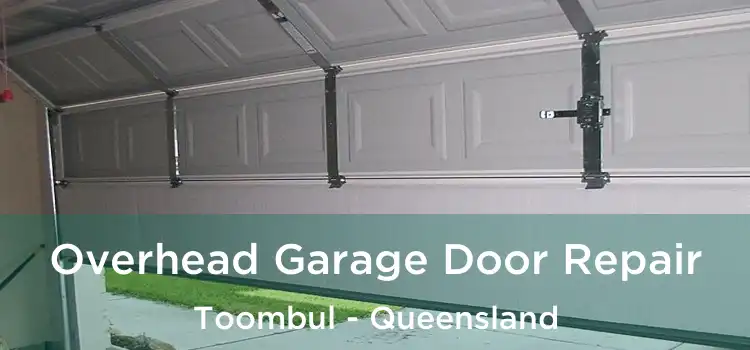 Overhead Garage Door Repair Toombul - Queensland