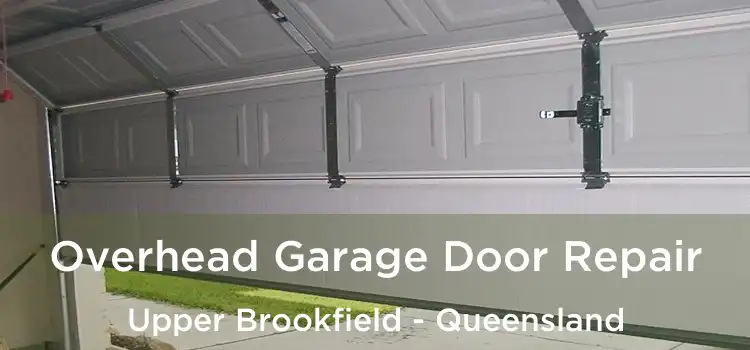 Overhead Garage Door Repair Upper Brookfield - Queensland
