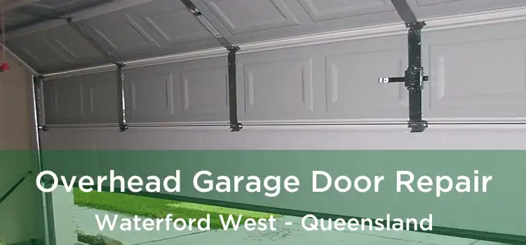Overhead Garage Door Repair Waterford West - Queensland
