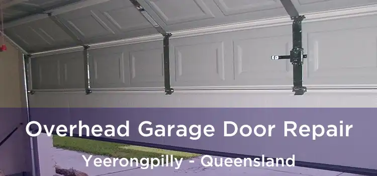 Overhead Garage Door Repair Yeerongpilly - Queensland