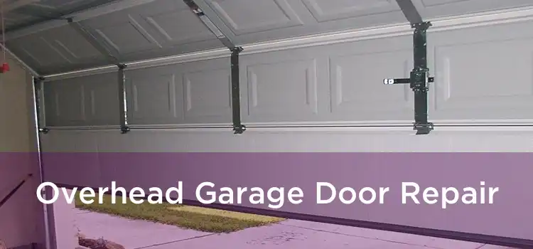 Overhead Garage Door Repair