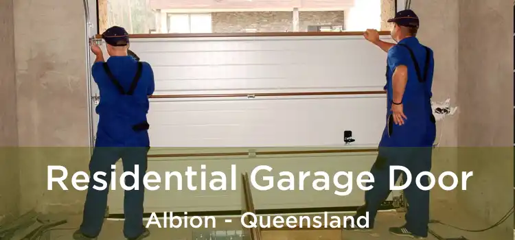 Residential Garage Door Albion - Queensland