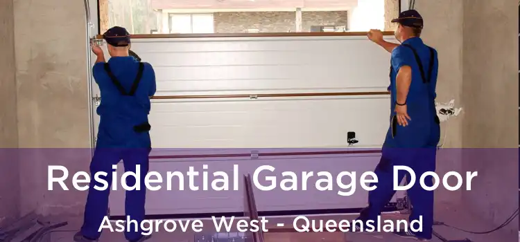 Residential Garage Door Ashgrove West - Queensland