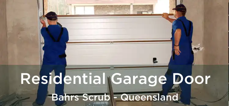 Residential Garage Door Bahrs Scrub - Queensland