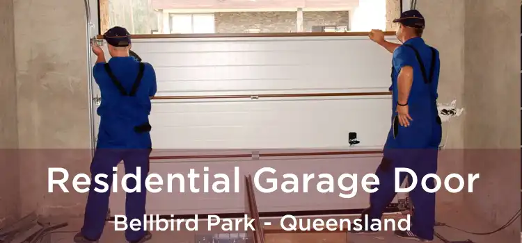Residential Garage Door Bellbird Park - Queensland