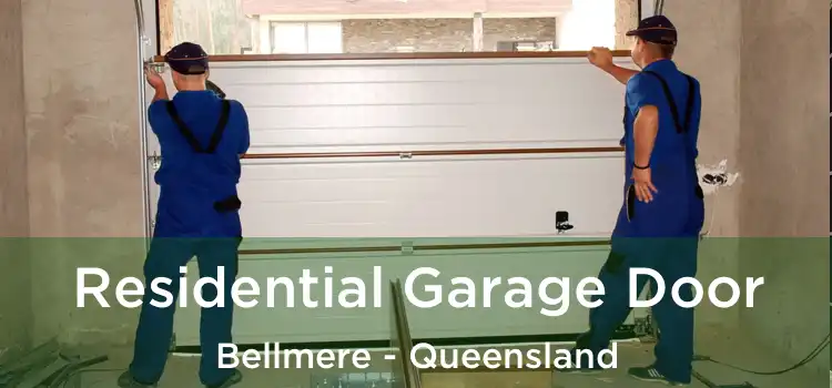 Residential Garage Door Bellmere - Queensland
