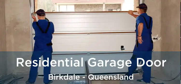 Residential Garage Door Birkdale - Queensland
