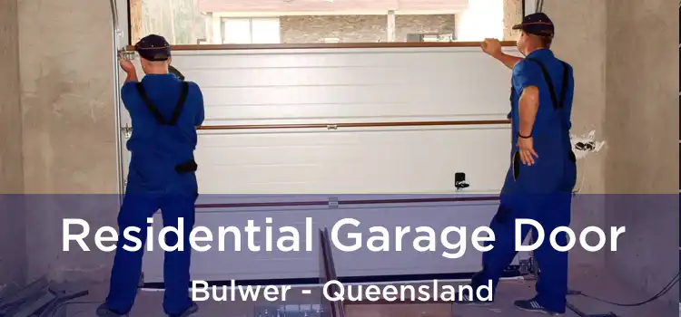 Residential Garage Door Bulwer - Queensland