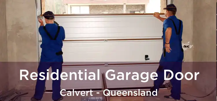 Residential Garage Door Calvert - Queensland