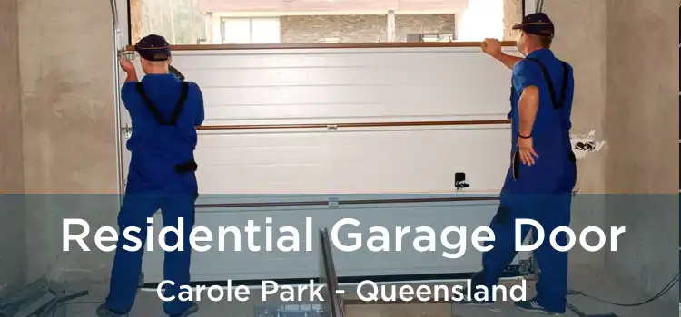Residential Garage Door Carole Park - Queensland