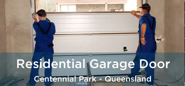 Residential Garage Door Centennial Park - Queensland