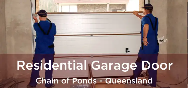 Residential Garage Door Chain of Ponds - Queensland