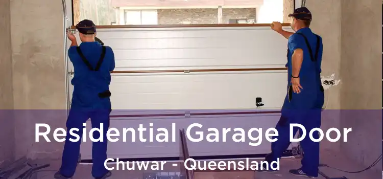 Residential Garage Door Chuwar - Queensland
