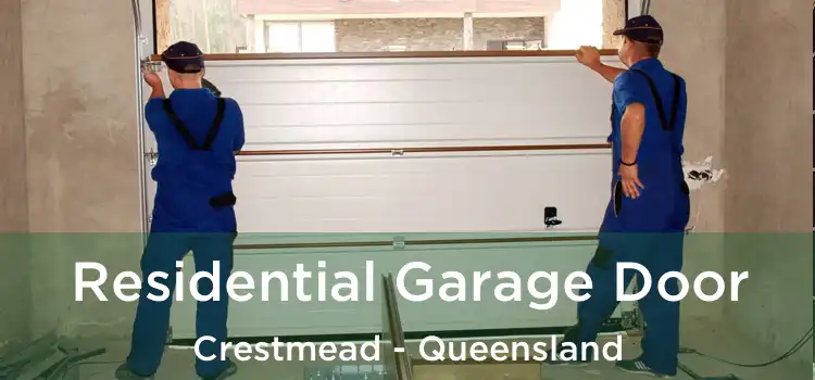 Residential Garage Door Crestmead - Queensland