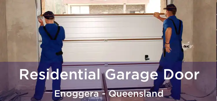 Residential Garage Door Enoggera - Queensland
