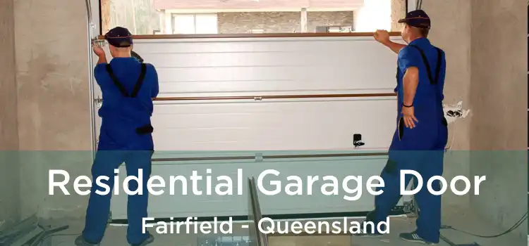 Residential Garage Door Fairfield - Queensland