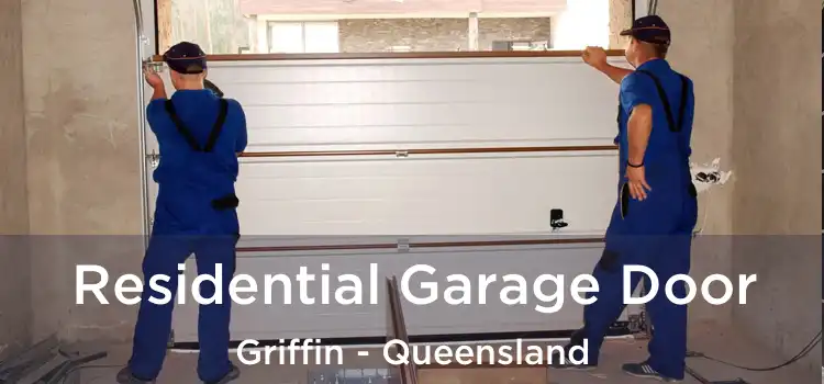 Residential Garage Door Griffin - Queensland