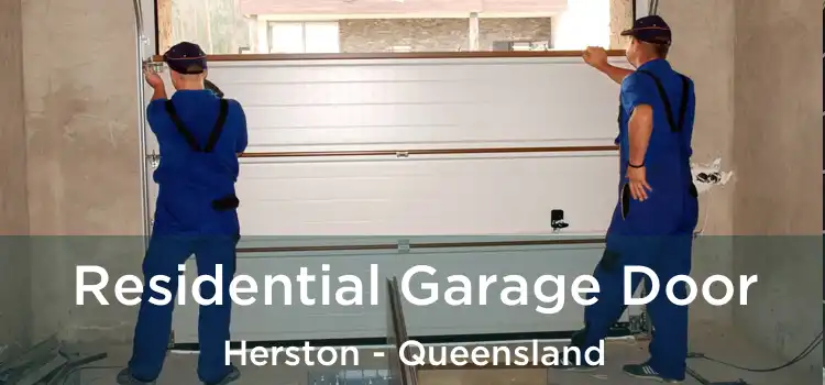 Residential Garage Door Herston - Queensland