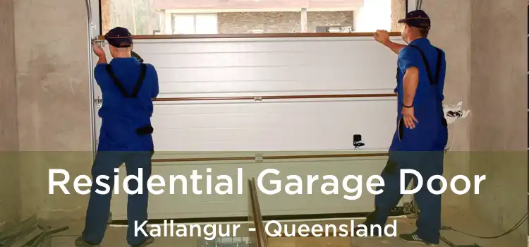 Residential Garage Door Kallangur - Queensland
