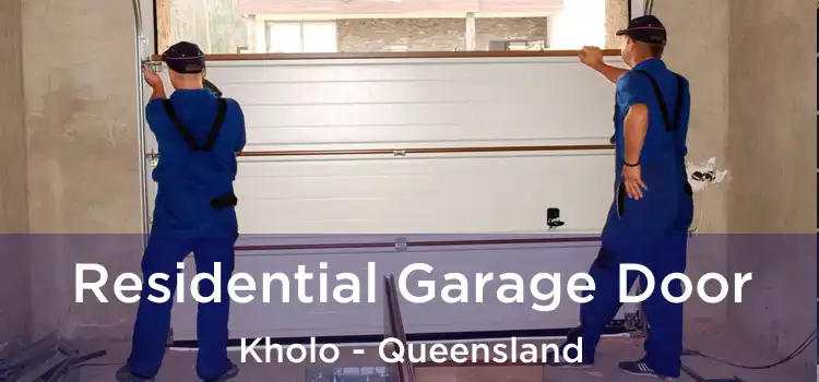 Residential Garage Door Kholo - Queensland