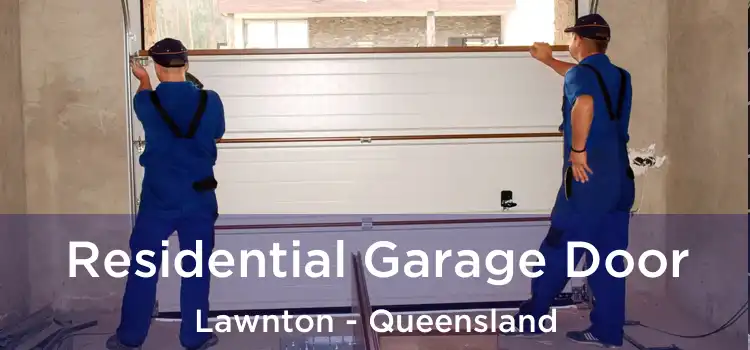 Residential Garage Door Lawnton - Queensland
