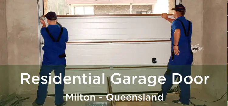 Residential Garage Door Milton - Queensland