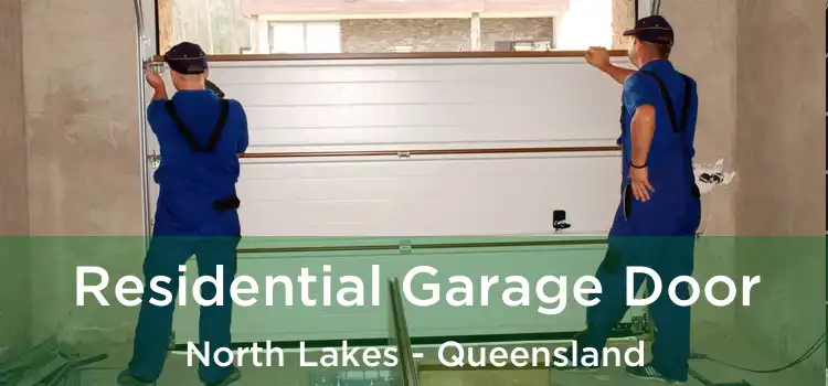 Residential Garage Door North Lakes - Queensland