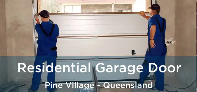 Residential Garage Door Pine Village - Queensland