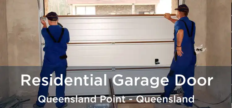 Residential Garage Door Queensland Point - Queensland