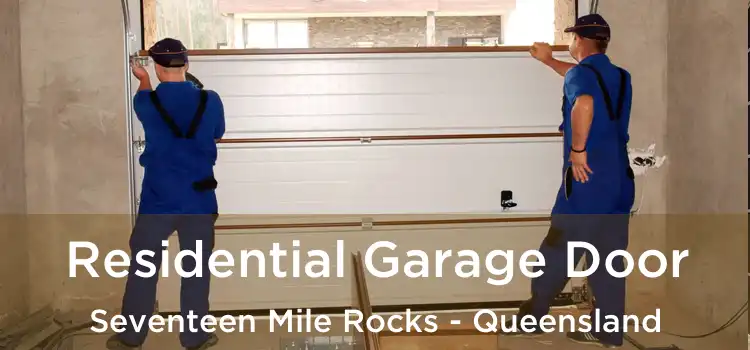 Residential Garage Door Seventeen Mile Rocks - Queensland
