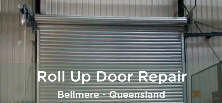 Roll Up Door Repair Bellmere - Queensland