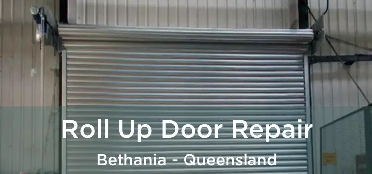 Roll Up Door Repair Bethania - Queensland