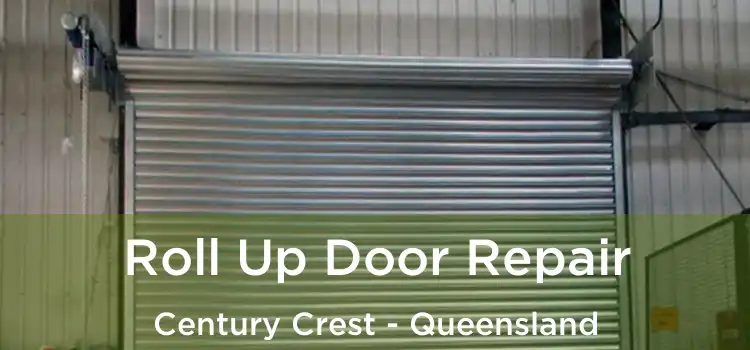 Roll Up Door Repair Century Crest - Queensland