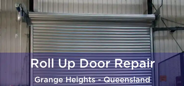 Roll Up Door Repair Grange Heights - Queensland