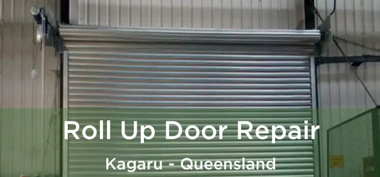 Roll Up Door Repair Kagaru - Queensland