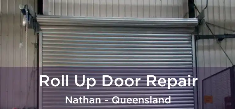 Roll Up Door Repair Nathan - Queensland