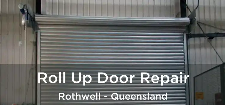 Roll Up Door Repair Rothwell - Queensland
