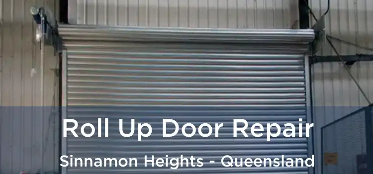 Roll Up Door Repair Sinnamon Heights - Queensland