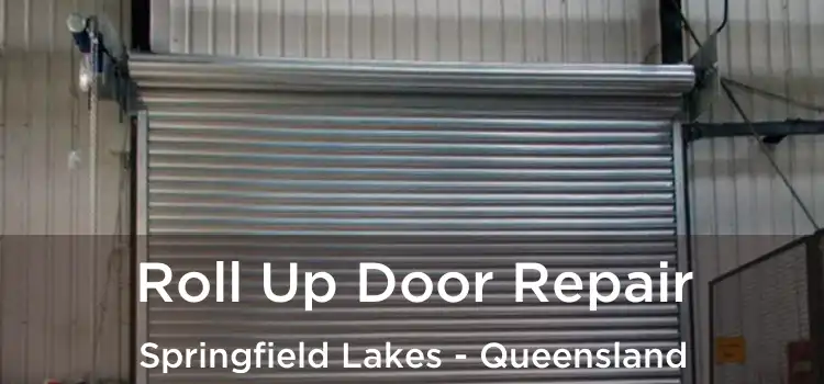 Roll Up Door Repair Springfield Lakes - Queensland