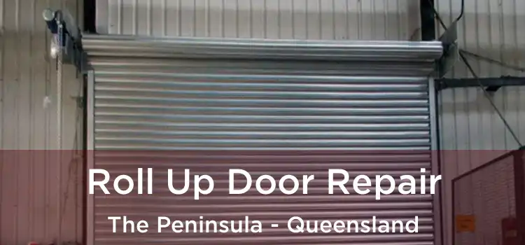 Roll Up Door Repair The Peninsula - Queensland