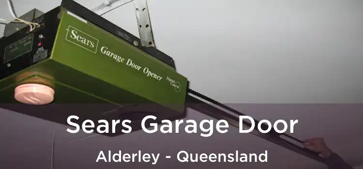 Sears Garage Door Alderley - Queensland