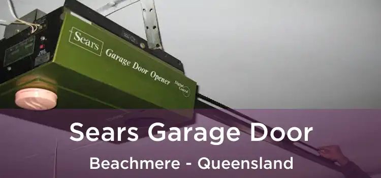 Sears Garage Door Beachmere - Queensland