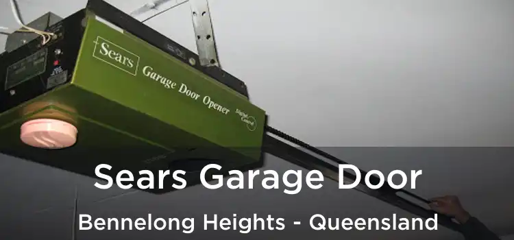Sears Garage Door Bennelong Heights - Queensland