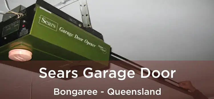 Sears Garage Door Bongaree - Queensland