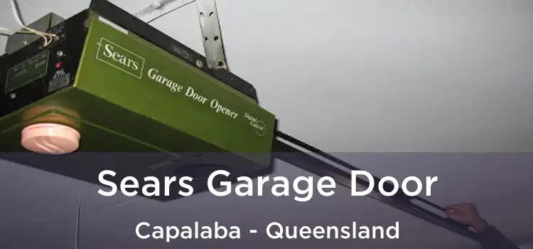 Sears Garage Door Capalaba - Queensland