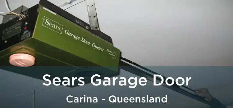Sears Garage Door Carina - Queensland