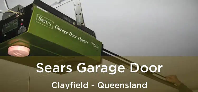 Sears Garage Door Clayfield - Queensland