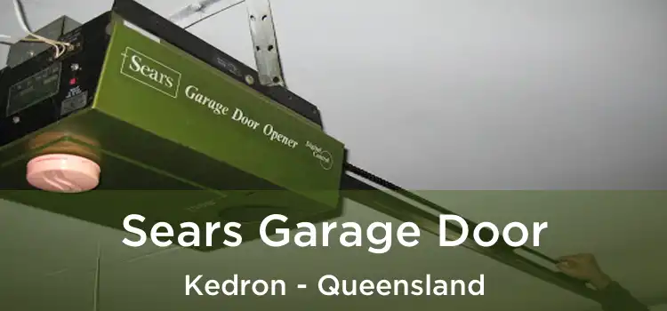 Sears Garage Door Kedron - Queensland