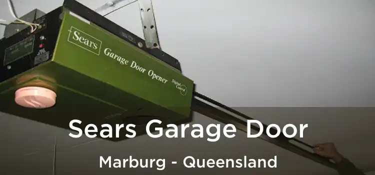 Sears Garage Door Marburg - Queensland