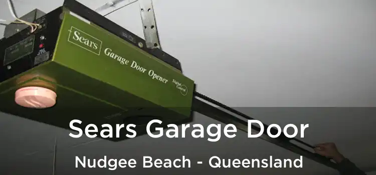 Sears Garage Door Nudgee Beach - Queensland